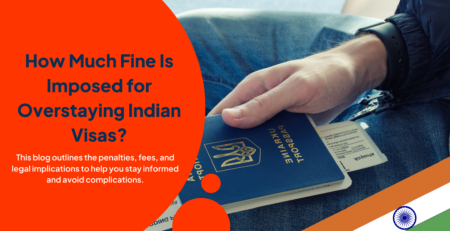 How-Much-Fine-Is-Imposed-for-Overstaying-Indian-Visas